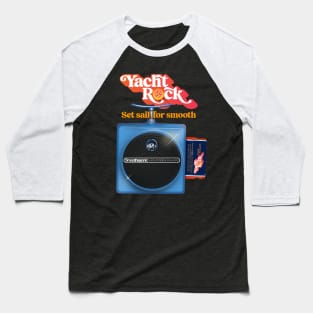 Yacht Rock. Set Sail for Smooth. Baseball T-Shirt